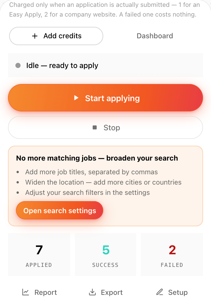 The Aplies Agent after a run has searched everything: “No more matching jobs — broaden your search”, with tips to add job titles, widen the location or adjust the filters.